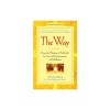 The Way: Using the Wisdom of Kabbalah for Spiritual Transformation and Fulfillment