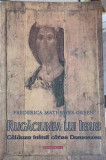 RUGACIUNEA LUI IISUS. CALAUZA INIMII CATRE DUMNEZEU-FREDERICA MATHEWES GREEN, 2014