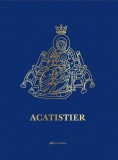 Acatistier - Cristian Florin Sabau Coord - Editura Galaxia Gutenberg