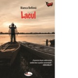 Lacul - Olga Jora, Bianca Bellova