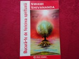 Bucura-te de fericirea spirituala - Swami Shivananda (6)