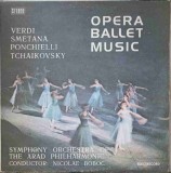 Disc vinil, LP. OPERA BALLET MUSIC-VERDI, SMETANA, PONCHIELLI, TCHAIKOVSKY, Clasica