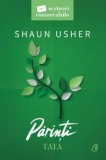 Cumpara ieftin Parinti. Tata. Scrisori remarcabile/Shaun Usher