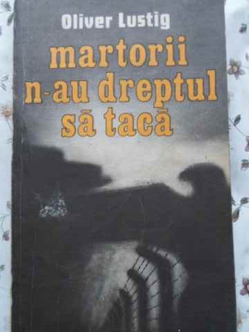 MARTORII N-AU DREPTUL SA TACA-OLIVER LUSTING-226556