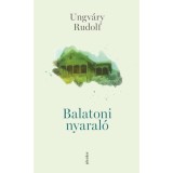 Balatoni nyaral&oacute; - Ungv&aacute;ry Rudolf, 2019