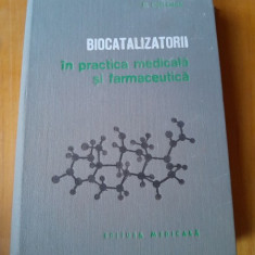 Biocatalizatorii in practica medicala si farmaceutica - Maria Rosetti Coltoiu