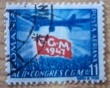 Timbru Romania Posta Aeriana 1947 Al II-lea Congres C.G.M. Avion 11 Lei Stampilat - RO1