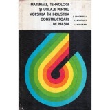 J. Iacobescu, D. Popovici, I. Poboran - Materiale, tehnologii si utilaje pentru vopsirea in industria constructoare de masini -