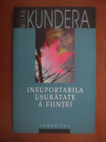 Milan Kundera - Insuportabila usuratate a fiintei, Humanitas