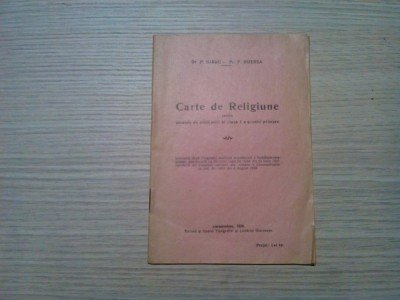 CARTE DE RELIGIUNE - Clasa I - P. Barbu, P. Bizerea - 1928, 30 p. foto