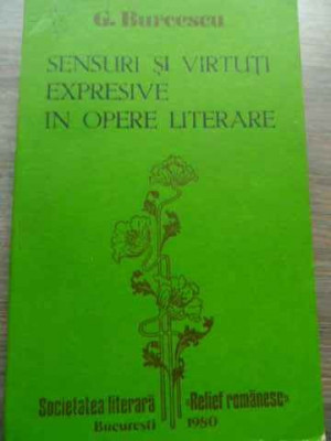 Sensuri Si Virtuti Expresive In Opere Literare - G. Burcescu ,521419 foto