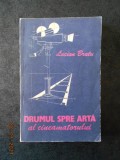 LUCIAN BRATU - DRUMUL SPRE ARTA AL CINEAMATORULUI