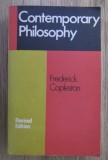 Contemporary Philosophy - Frederick Copleston, Search Press, 1972, Engleza, Filosofie Contemporana