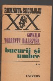C9162 BUCURII SI UMBRE - GONZALO TORRENTE BALLESTER, VOL. 2