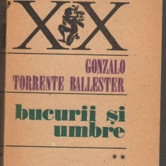 C9162 BUCURII SI UMBRE - GONZALO TORRENTE BALLESTER, VOL. 2