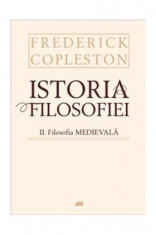 Istoria Filosofiei Vol II - Filosofia Medievala (Cartonat) | Frederick Copleston foto