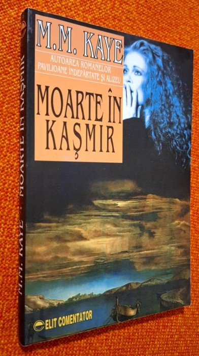 Moarte in Kasmir - M. M. Kaye, Editura Elit Comentator, STARE FB!!