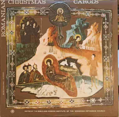 Disc vinil, LP. ROMANIAN CHRISTMAS CAROLS, COLINDE ROMANESTI DE CRACIUN-Choir of the Romanian Patriarchate Condu foto