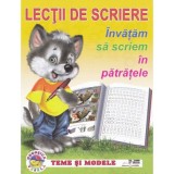 Lectii de scriere. Invatam sa scriem in patratele