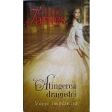 ATINGEREA DRAGOSTEI. VIETI IMPLINITE-ELOISA JAMES-127818