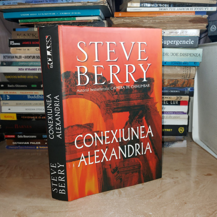 STEVE BERRY - CONEXIUNEA ALEXANDRIA , 2008 #