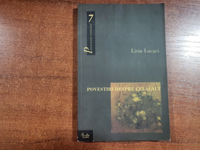 Povestiri despre celalalt de Liviu Lucaci
