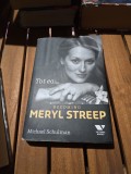 Becoming Meryl Streep - Michael Schulman 2016
