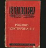Prozatorii Contemporanului - Biblioteca Pentru Toti (BPT) - Antologie Beletristica