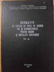 NORMATIV DE CONSUM DE PIESE DE SCHIMB NOI SI RECONDITIONATE PENTRU MASINI SI INSTALATII ZOOTEHNICE 3-COLECT-232146