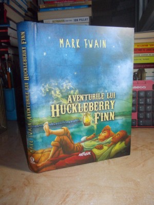 MARK TWAIN - AVENTURILE LUI HUCKLEBERRY FINN , ILUSTRATII , 2013 @@ foto