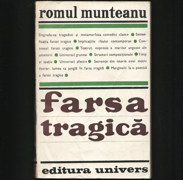 FARSA TRAGICĂ - ROMUL MUNTEANU, ED. UNIVERS
