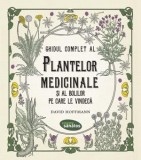 Ghidul complet al plantelor medicinale și al bolilor pe care le vindecă - David Hoffmann - Editura Lifestyle