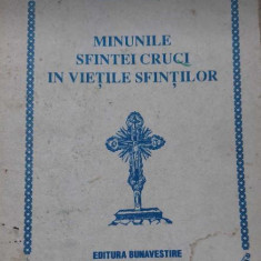 Minunile Sfintei Cruci în viețile Sfinților de Protos Nicodim Măndiță