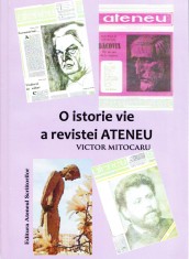 AS - VICTOR MITOCARU - O ISTORIE VIE A REVISTEI ATENEU