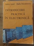 Introducere practica in electronica- Sabin Ionel, Radu Munteanu