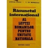 Stefan Pascu - Rasunetul international al luptei romanilor pentru unitate nationala (Editia: 1980)