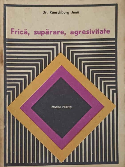 FRICA, SUPARARE, AGRESIVITATE-RANSCHBURG JENO-242192