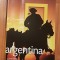 Argentina de Wayne Bernhardson. National Geographic Traveler, Adevarul