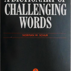 A Dictionary of Challenging Words – Norman W. Schur