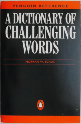 A Dictionary of Challenging Words &amp;ndash; Norman W. Schur foto
