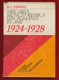 Marin C. Stanescu &quot;Miscarea muncitoreasca din Romania in anii 1924-1928&quot; - 1981