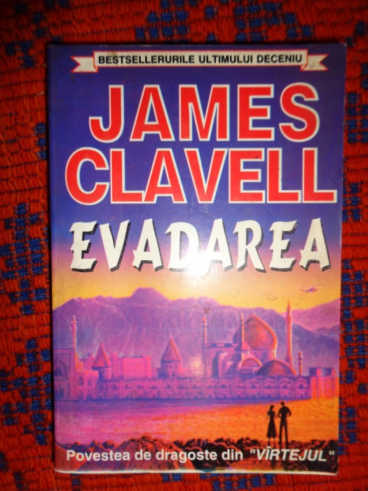 Evadarea - James Clavell 522 pagini