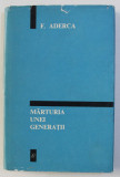 MARTURIA UNEI GENERATII de F. ADERCA , 1967