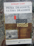 Prima dragoste, ultima dragoste - Romain Gary