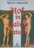 Hot in Gradina Raiului - Sicu V. Macovei - Poezii - Editura Junimea, 2007, 83 pagini