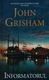 Informatorul - John Grisham - Rao 2018 - Coperta Cartonata - 380 Pagini - Stare Foarte Buna - ISBN 9786060060222