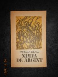 MIRCEA DEAC - NIMFA DE ARGINT