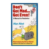 Alan Abel - Don&#039;t get mad&hellip; get even ! - a manual for Retaliation - 111338