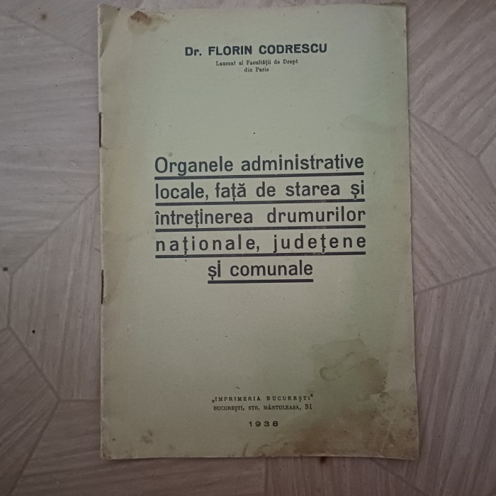 ORGAN. ADMINISTR.LOCALE FATA DE STAREA ...-FLORIN CODRESCU CU DEDICATIE-1938 S2.
