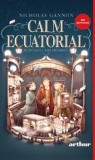 Cumpara ieftin Calm Ecuatorial. Blestemul Casei Helmsley. Volumul 2/Nicholas Gannon